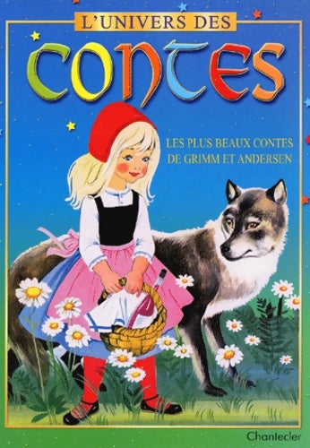 Livrenpoche : L'univers des contes. Les plus beaux contes de grimm et andersen - Collectif - Livre