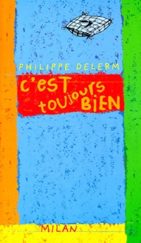 Livrenpoche : C'est toujours bien - Delerm-p - Livre