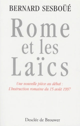 Livrenpoche : Rome et les laïcs - Bernard Sesboüé - Livre