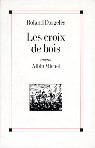 Livrenpoche : Les croix de bois - Roland Dorgelès - Livre