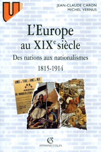 Livrenpoche : l'Europe au XIXe siècle : Des nations aux nationalismes 1815-1914 - Jean-Claude Caron - Livre