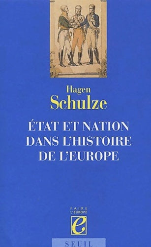 Livrenpoche : état et nation dans l'histoire de l'Europe - Hagen Schulze - Livre
