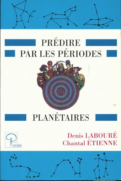 Livrenpoche : Prédire par les périodes planétaires - Denis Labouré - Livre