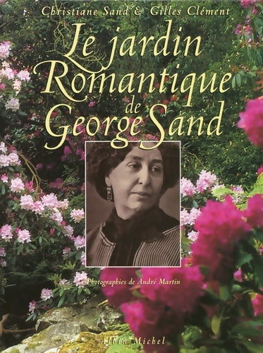 Livrenpoche : Le jardin romantique de George sand - Christiane Sand - Livre