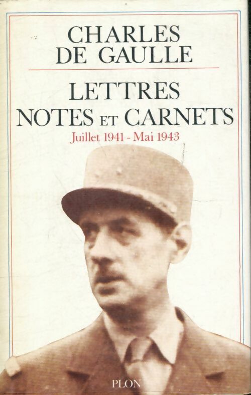 Livrenpoche : Lettres notes et carnets : Tome IV juillet 1941- mai 1943 - Général Charles De Gaulle - Livre