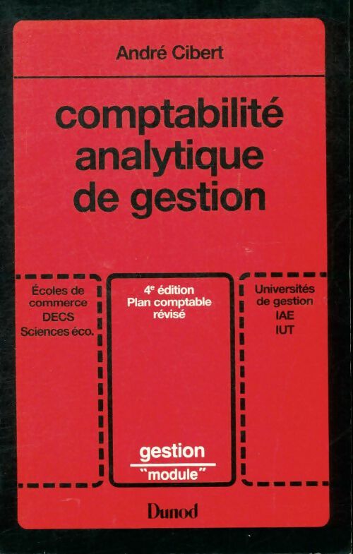Livrenpoche : Comptabilité analytique de gestion - université et technique - André Cibert - Livre