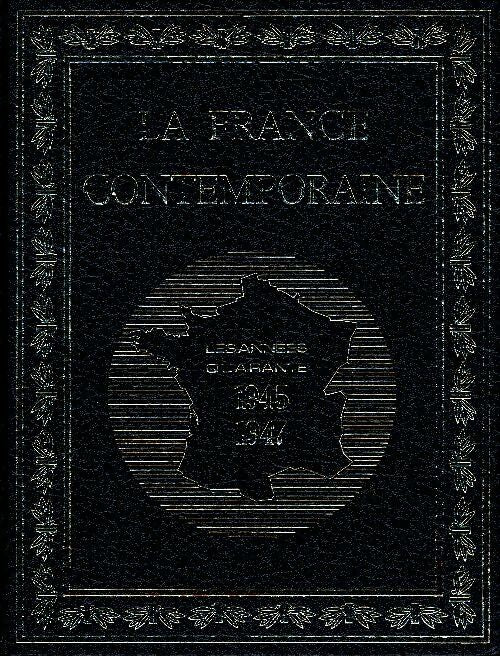 Livrenpoche : La France contemporaine : Les années quarante 1945-1947 - Collectif - Livre