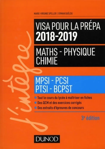 Livrenpoche : Visa pour la prépa 2018-2019 - maths-physique-chimie - mpsi-pcsi-ptsi-bcpst : Mpsi-pcsi-ptsi-bcpst (2018-2019) - Marie-Virginie Speller - Livre