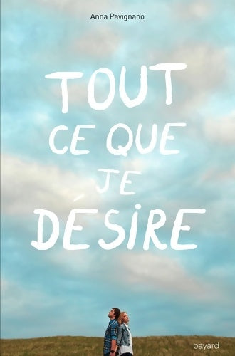 Livrenpoche : Tout ce que je désire - Anna Pavignano - Livre