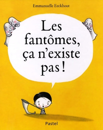 Livrenpoche : fantômes ca n existe pas (les) - Emmanuelle Eeckhout - Livre