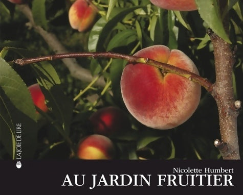 Livrenpoche : Au jardin fruitier - Nicolette Humbert - Livre
