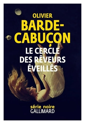 Livrenpoche : Le cercle des rêveurs éveillés - Olivier Barde-Cabuçon - Livre