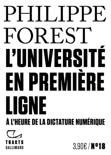 Livrenpoche : L?université en première ligne : A l?heure de la dictature numérique - Philippe Forest - Livre