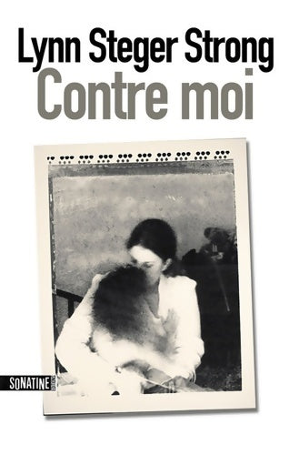Livrenpoche : Contre moi - Lynn Steger Strong - Livre