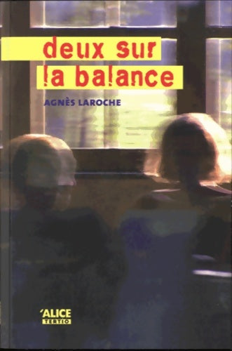 Livrenpoche : Deux sur la balance - Agnès Laroche - Livre