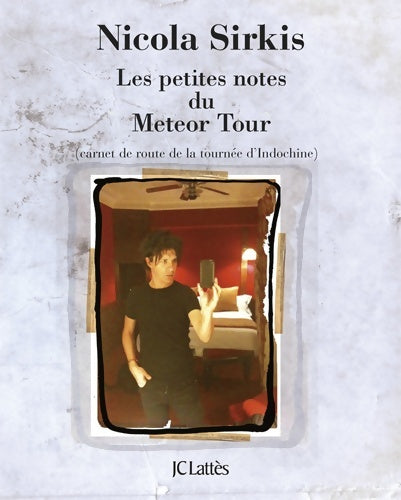 Livrenpoche : Les petites notes du météor tour - Nicola Sirkis - Livre