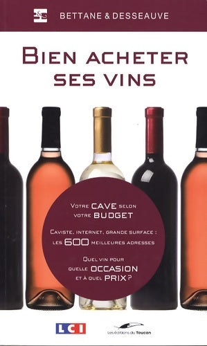 Livrenpoche : Bien acheter ses vins - Michel Bettane - Livre