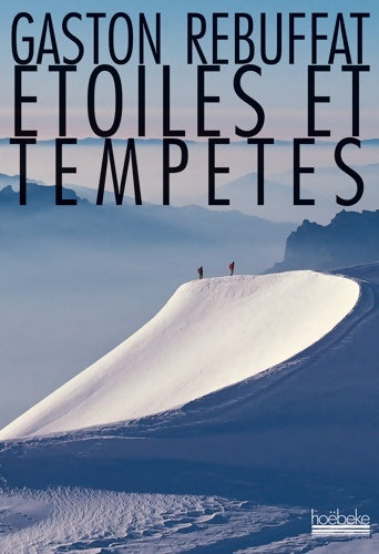 Livrenpoche : Etoiles et tempêtes - Gaston Rébuffat - Livre