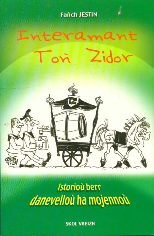 Livrenpoche : Interamant toñ zidor : Istorioù berr danevelloù ha mojennoù - Fañch Jestin - Livre