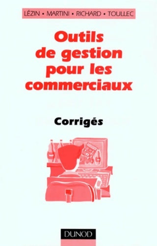 Livrenpoche : Outils de gestion pour les commerciaux - corrigés : Corrigés - Hubert Martini - Livre