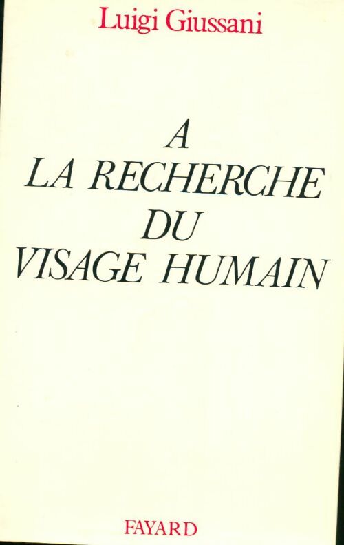 Livrenpoche : A la recherche du visage humain - Luigi Giussani - Livre