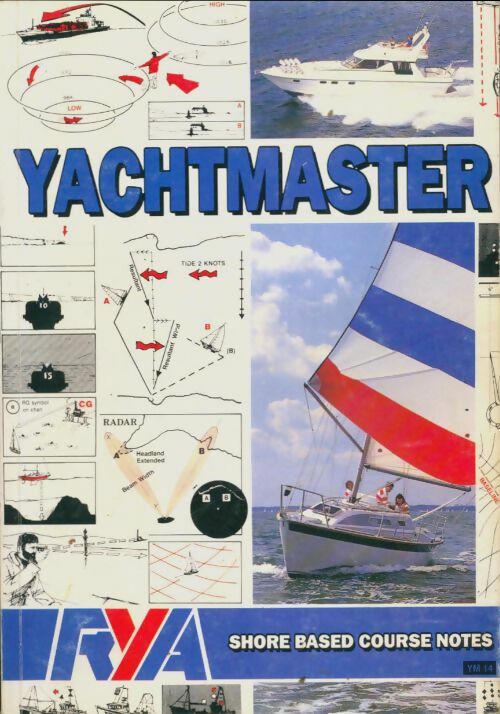 Livrenpoche : Yachtmaster : Shore based course notes - Collectif - Livre