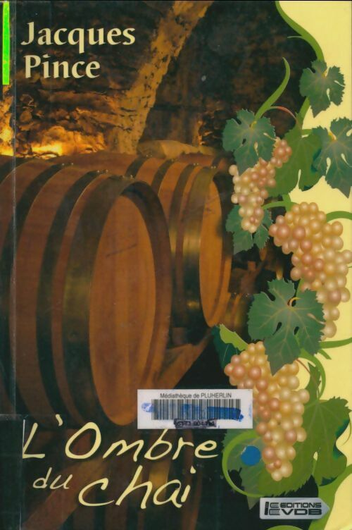 Livrenpoche : L'ombre du chai - Jacques Pince - Livre