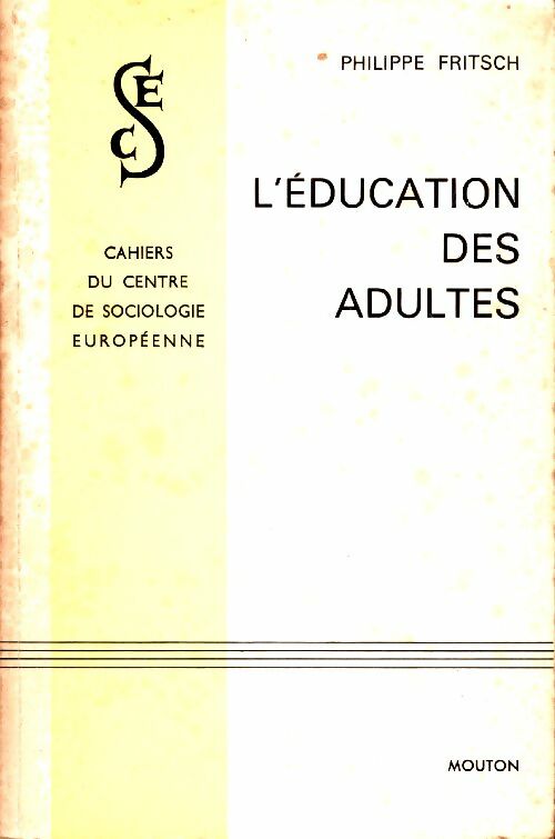 Livrenpoche : L'éducation des adultes - Philippe Fritsch - Livre