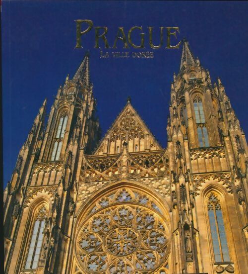 Livrenpoche : Prague la ville dorée - Collectif - Livre
