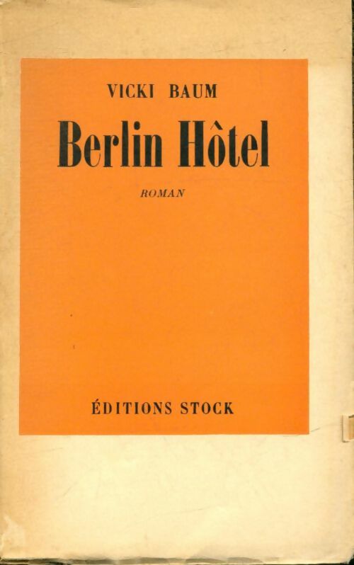 Livrenpoche : Berlin Hôtel - Vicki Baum - Livre