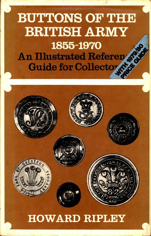 Livrenpoche : Buttons of the british army 1855-1970 - Howard Ripley - Livre