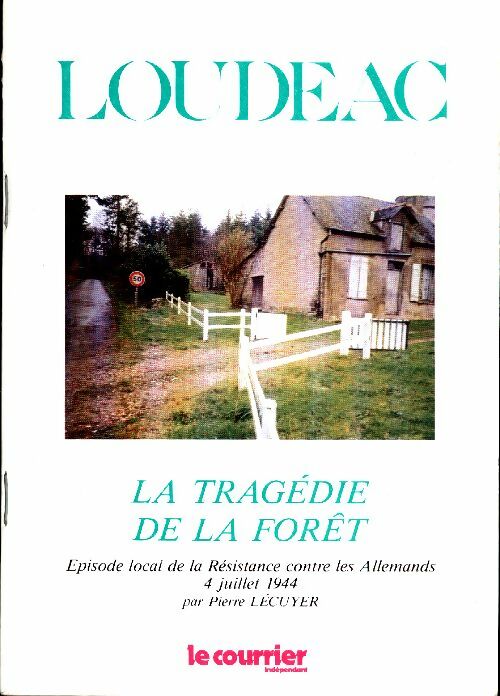 Livrenpoche : Loudéac. La tragédie de la forêt - Pierre Lecuyer - Livre