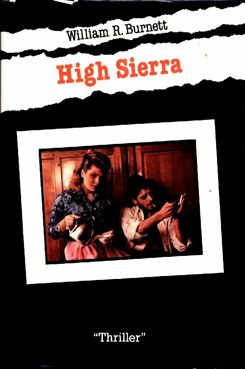 Livrenpoche : High Sierra - William Richard Burnett, William R. Burnett - Livre