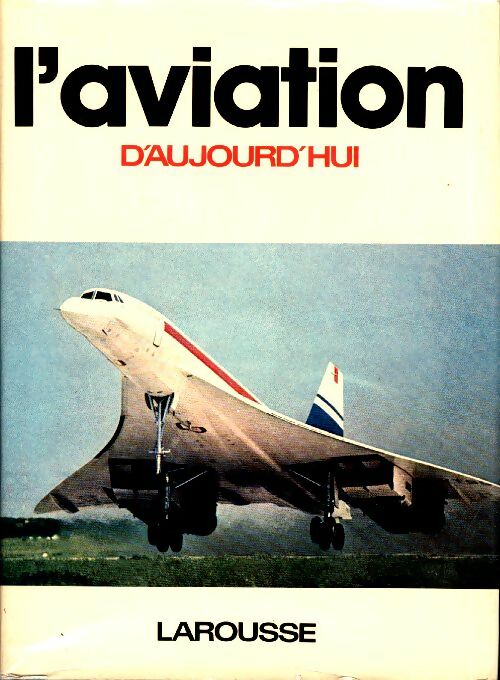 Livrenpoche : L'aviation d'aujourd'hui - Jacques Lachnitt - Livre