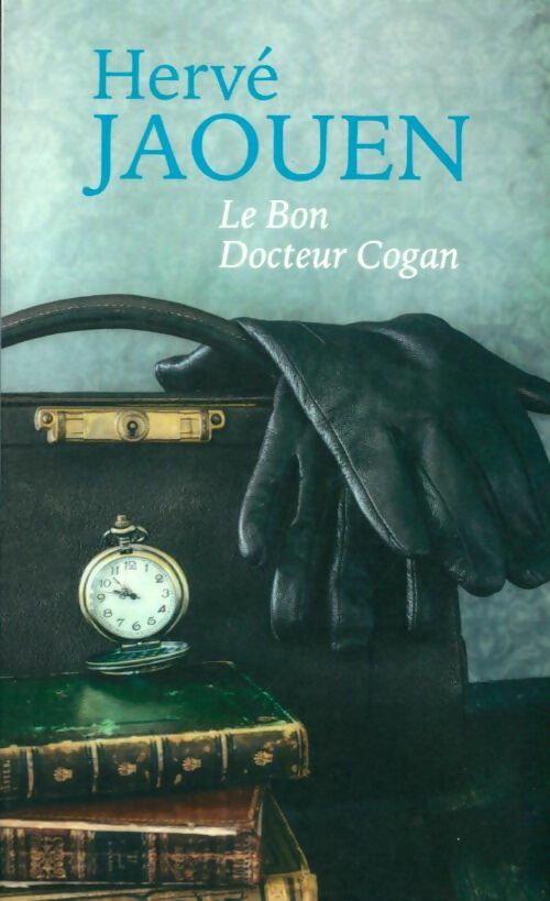 Livrenpoche : Le bon docteur Cogan - Hervé Jaouen - Livre