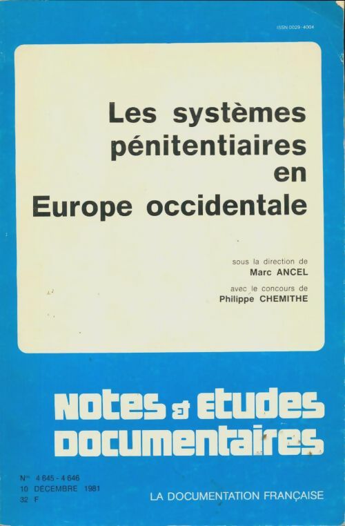 Livrenpoche : Notes et études documentaires n°4645 : Les systèmes pénitentiaires en Europe occidentale - Collectif - Livre