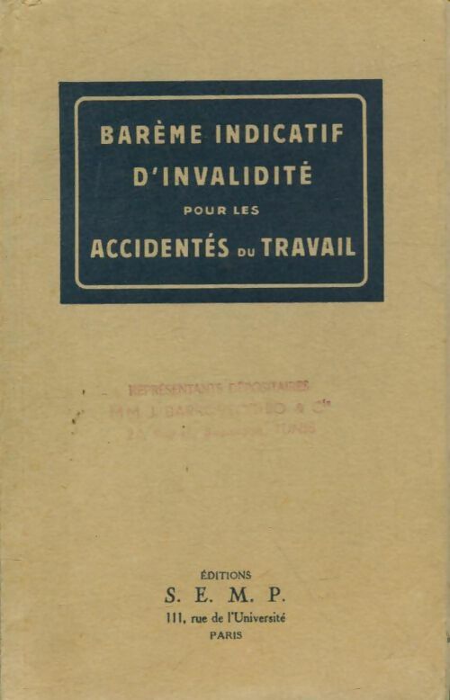 Livrenpoche : Barème indicatif d'invalidité pour les accidentés du travail - Collectif - Livre