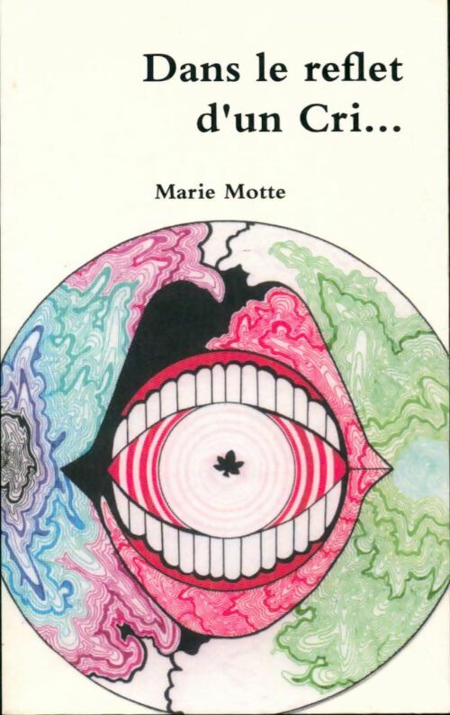 Livrenpoche : Dans le reflet d'un cri - Marie Motte - Livre