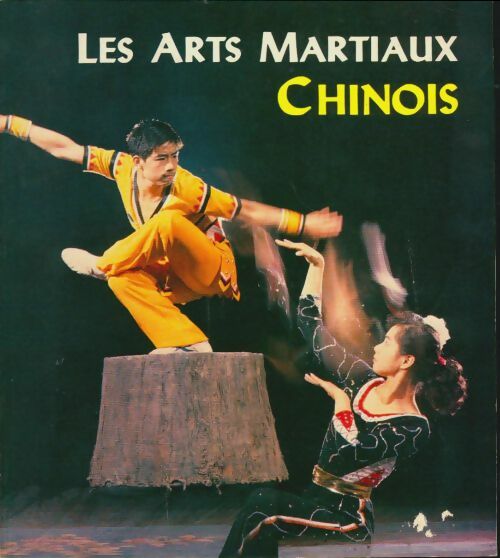 Livrenpoche : Les arts martiaux chinois - Collectif - Livre