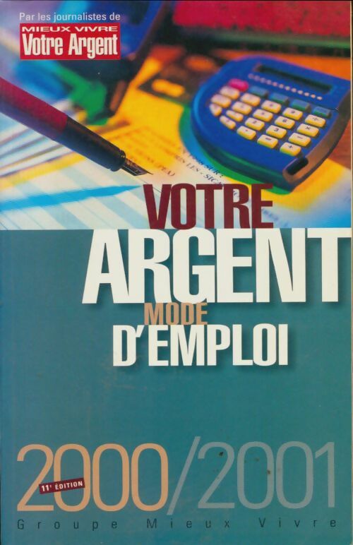 Livrenpoche : Votre argent mode d'emploi 2000/2001 - Collectif - Livre