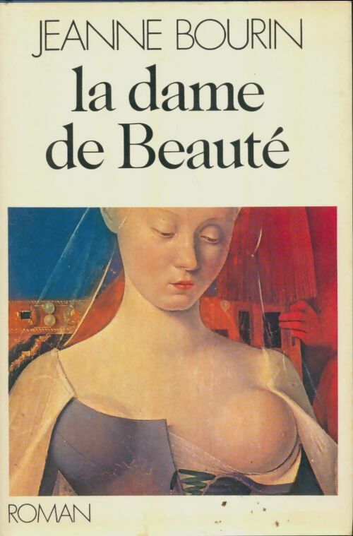 Livrenpoche : La dame de beauté - Jeanne Bourin - Livre
