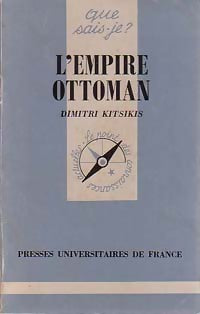 Livrenpoche : L'empire ottoman - Dimitri Kitsikis - Livre