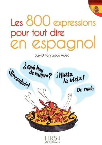 Livrenpoche : Petit livre de - les 800 expressions pour tout dire en espagnol - David Tarradas-agea - Livre