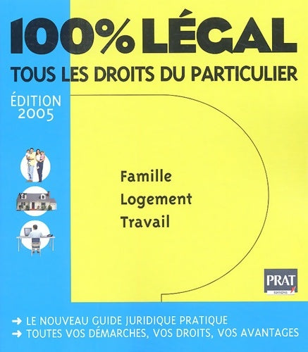 Livrenpoche : 100% légal : Tous les droits du particulier ; famille - logement - travail - Isabelle Resmond-Michel - Livre