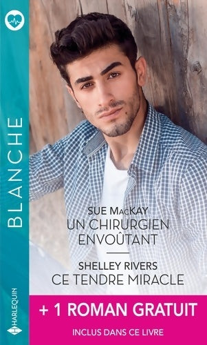 Livrenpoche : Un chirurgien envoûtant - ce tendre miracle + 1 titre gratuit - Sue Mackay - Livre