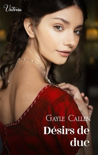 Livrenpoche : Désirs de duc : Intrépides et séductrices les héroïnes victoria vont conquérir l'histoire ! - Gayle Callen - Livre