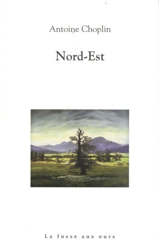 Livrenpoche : Nord-est - Antoine Choplin - Livre