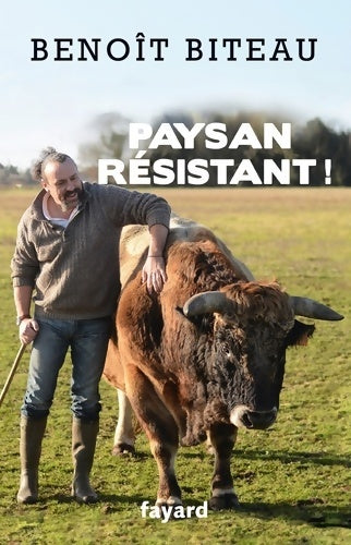 Livrenpoche : Paysan résistant ! - Benoît Biteau - Livre