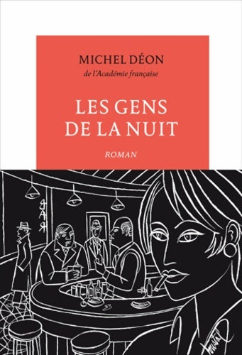 Livrenpoche : Les gens de la nuit - Michel Déon - Livre