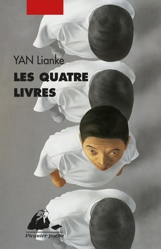 Livrenpoche : Les quatre livres - Lianke Yan - Livre